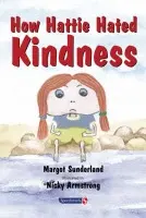 How Hattie Hated Kindness - Sunderland, Margot