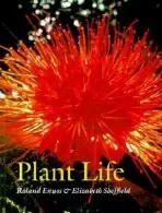 Plant Life - Ennos, Roland (University of Manchester) a Sheffield, Liz (Manchester University)