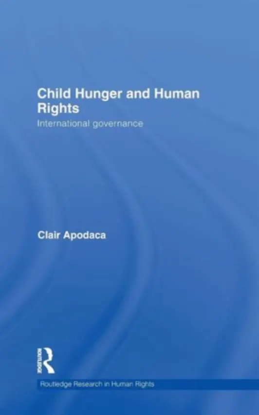 Child Hunger and Human Rights - Apodaca, Clair (Florida International University, USA)
