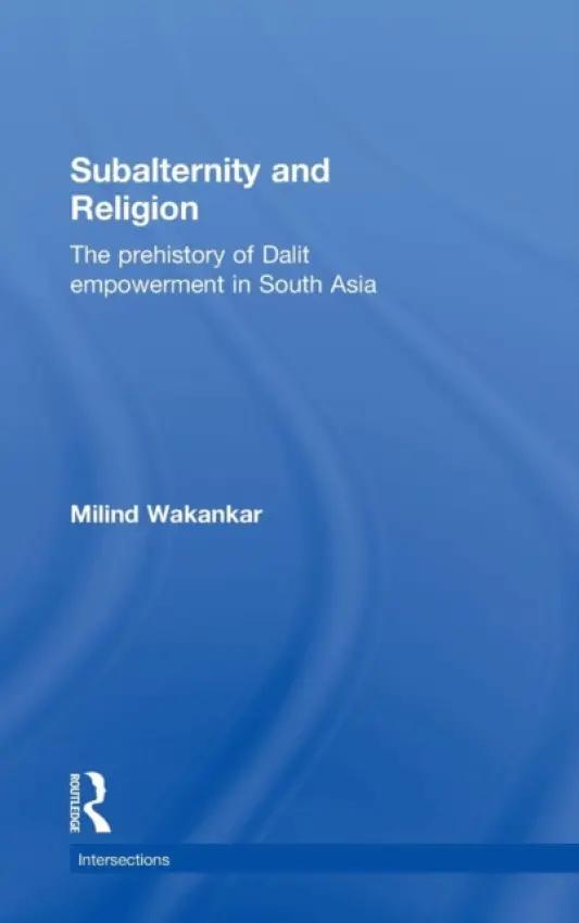 Subalternity and Religion - Wakankar, Milind (SUNY, Stony Brook, USA)