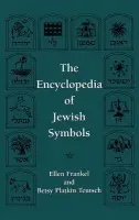 Encyclopedia of Jewish Symbols - Frankel, Ellen a Teutsch, Betsy Patkin