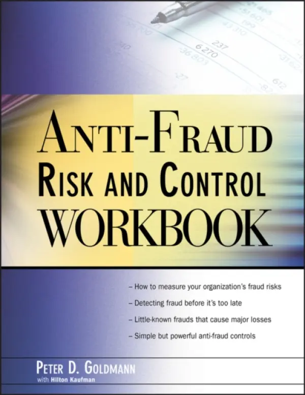 Anti-Fraud Risk and Control Workbook - Goldmann, Peter a Kaufman, Hilton