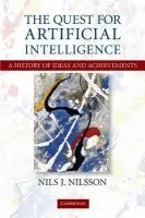 Quest for Artificial Intelligence - Nilsson, Nils J. (Professor Emeritus)