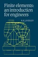 Finite Elements - Livesley, R. K. (Churchill College, Cambridge)