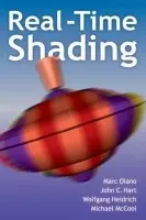 Real-Time Shading - Olano, Marc a Hart, John a Heidrich, Wolfgang a McCool, Michael