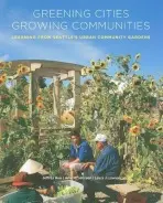 Greening Cities, Growing Communities - Hou, Jeffrey a Johnson, Julie M. a Lawson, Laura J.