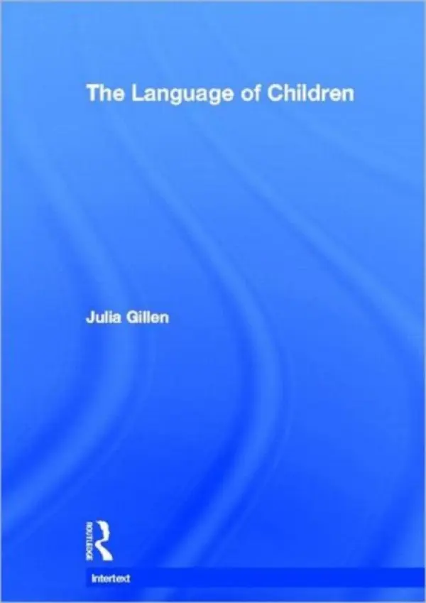 Language of Children - Gillen, Julia (Lancaster University, UK)