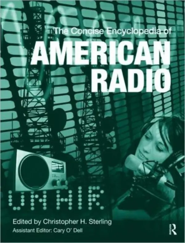 Concise Encyclopedia of American Radio