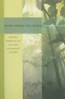 Dark Green Religion - Taylor, Bron