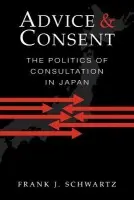 Advice and Consent - Schwartz, Frank J. (Harvard University, Massachusetts)