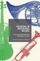 Hearing and Knowing Music - Cone, Edward T.