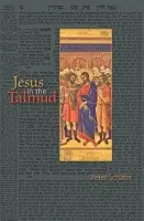 Jesus in the Talmud - Peter Schafer