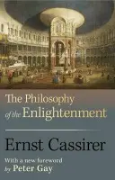 Philosophy of the Enlightenment - Cassirer, Ernst