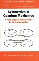 Symmetries in Quantum Mechanics - Chaichian, M (University of Helsinki and Helsinki Inst of Physics, Finland) a Hagedorn, R