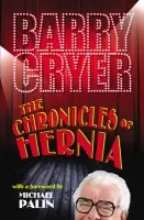 Chronicles of Hernia - Cryer, Barry