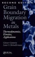 Grain Boundary Migration in Metals - Gottstein, Gunter a Shvindlerman, Lasar S.