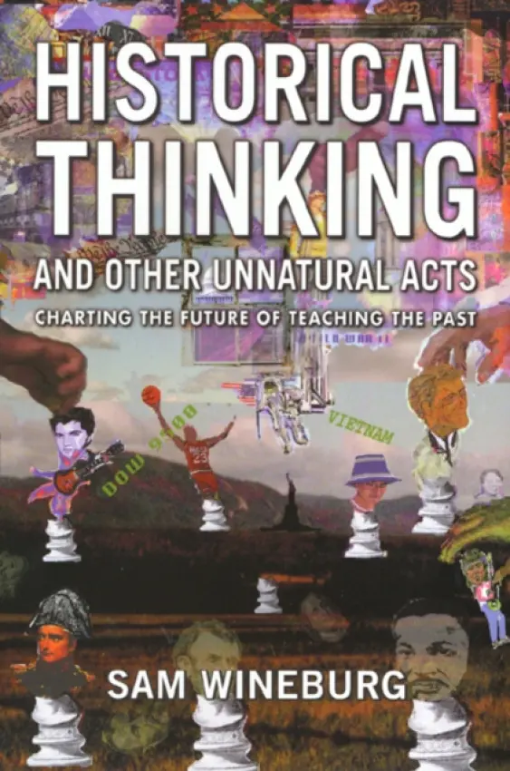 Historical Thinking - Wineburg, Sam