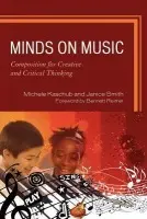 Minds on Music - Kaschub, Michele a Smith, Janice P.