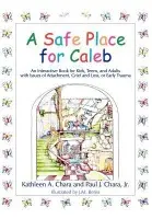 Safe Place for Caleb - Chara, Paul J. a Chara, Kathleen A.