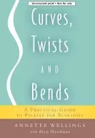 Curves, Twists and Bends - Wellings, Annette a Herdman, Alan