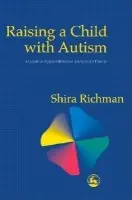 Raising a Child with Autism - Richman, Shira