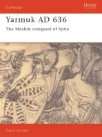 Yarmuk AD 636 - Nicolle, Dr David