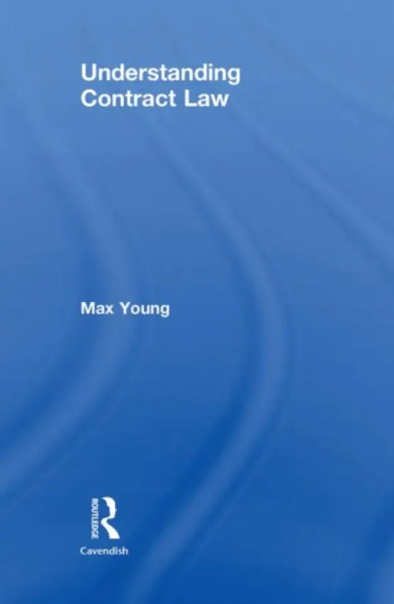 Understanding Contract Law - Young, Max (University of Bedfordshire, UK)