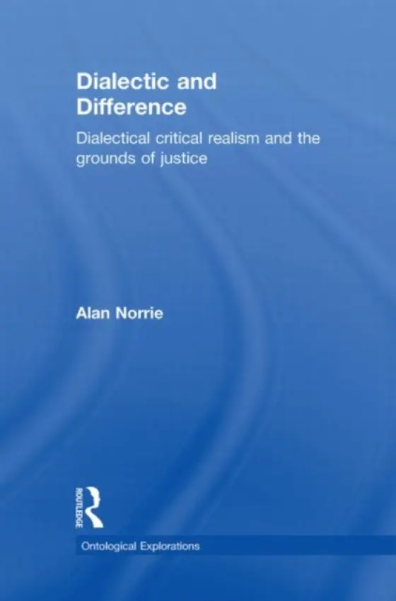 Dialectic and Difference - Norrie, Alan (King's College, London, UK)