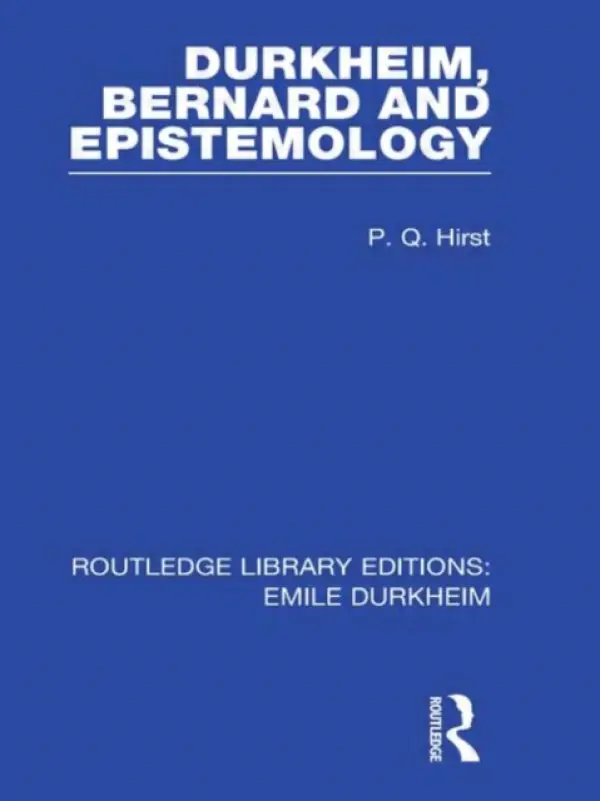 Durkheim, Bernard and Epistemology - Hirst, Paul Q.