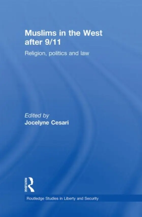 Muslims in the West after 9/11 - Cesari, Jocelyne (Harvard University, USA)