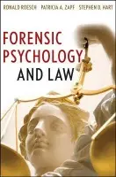 Forensic Psychology and Law - Roesch, Ronald (Simon Fraser University, Vancouver, BC) a Zapf, Patricia A. (John Jay College of Criminal Justice, New York, NY) a Hart, Stephen D. (Simon Fraser University, Vancouver, BC)