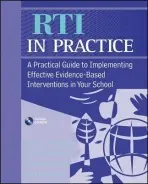 RTI in Practice - McDougal, James L. (State University of New York at Oswego) a Graney, Suzanne B. (Rochester Institute of Technology, Rochester, NY) a Wright, James A. (Syracuse City School District, Syracuse, NY) a Ardoin, Scott P. (University of Georgia, Athens, GA)