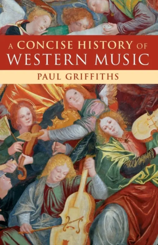 Concise History of Western Music - Griffiths, Paul