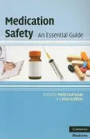 Medication Safety - Courtenay, Molly (University of Surrey) a Griffiths, Matt (University of the West of England, Bristol)