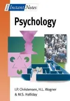 BIOS Instant Notes in Psychology - Christensen, I.P. (University of Manchester, UK) a Wagner, Hugh (University of Central Lancashire, UK) a Halliday, Sebastian (St. Ives, UK)