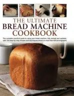 Ultimate Bread Machine Cookbook - Shapter, Jennie