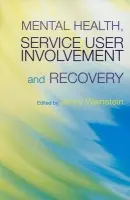 Mental Health, Service User Involvement and Recovery