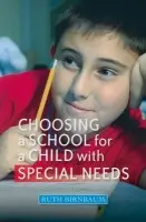 Choosing a School for a Child With Special Needs - Birnbaum, Ruth