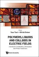 Polymers, Liquids And Colloids In Electric Fields: Interfacial Instabilites, Orientation And Phase Transitions