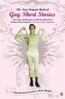 New Penguin Book of Gay Short Stories - Mitchell, Mark a Leavitt, David