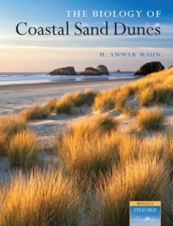 Biology of Coastal Sand Dunes - Maun, M. Anwar (University of Western Ontario, Canada [Deceased 2007])