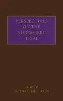 Perspectives on the Nuremberg Trial