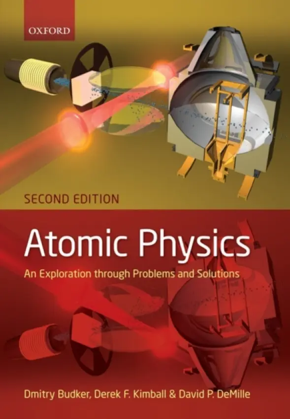 Atomic physics - Budker, Dmitry (Department of Physics, University of California, Berkeley) a Kimball, Derek (Department of Physics, California State University) a DeMille, David (Department of Physics, Yale University)