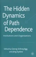 Hidden Dynamics of Path Dependence