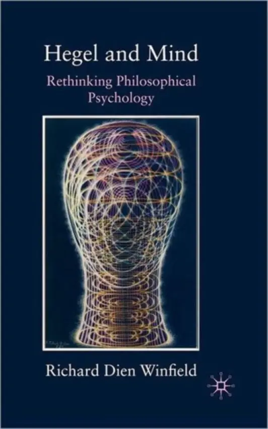 Hegel and Mind - Winfield, Richard Dien