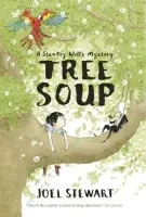 Tree Soup: A Stanley Wells Mystery - Stewart, Joel