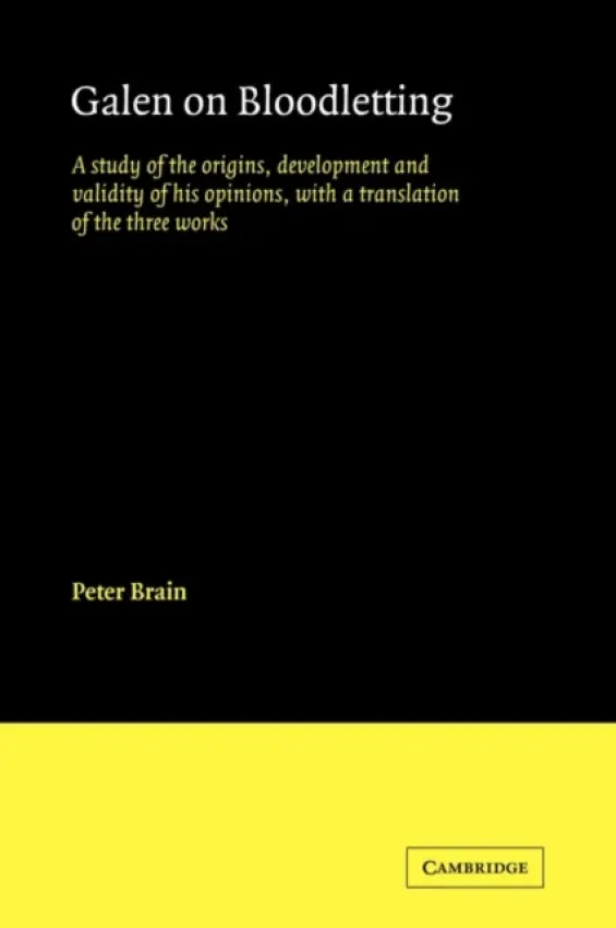 Galen on Bloodletting - Brain, Peter