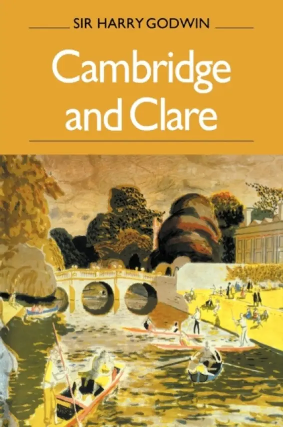 Cambridge and Clare - Godwin, Harry