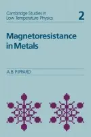 Magnetoresistance in Metals - Pippard, Alfred Brian