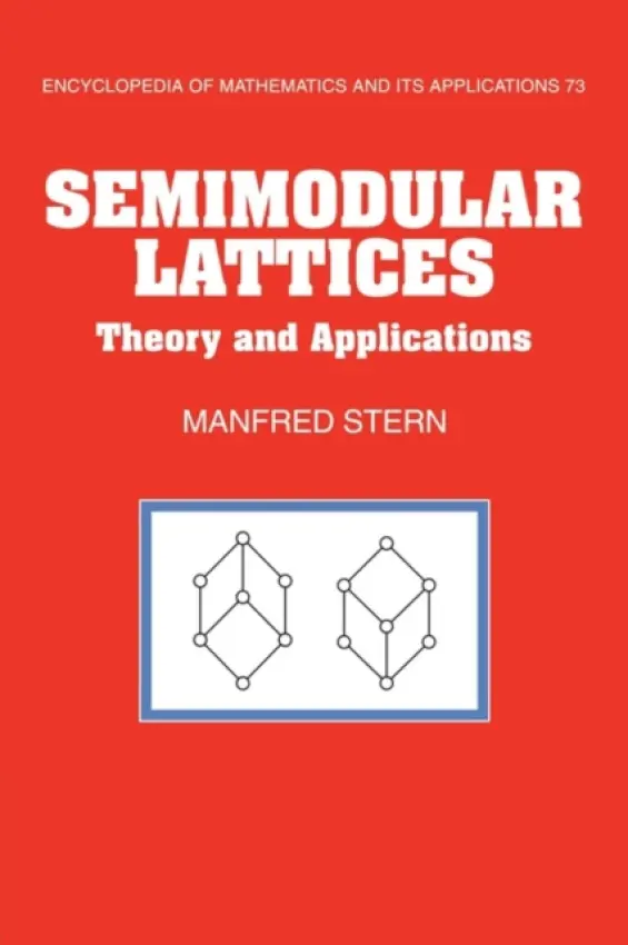 Semimodular Lattices - Stern, Manfred